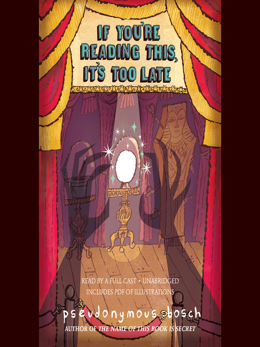 Title details for If You're Reading This, It's Too Late by Pseudonymous Bosch - Available